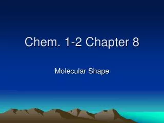 Chem. 1-2 Chapter 8