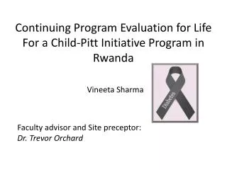 Continuing Program E valuation for Life For a Child-Pitt Initiative Program in Rwanda