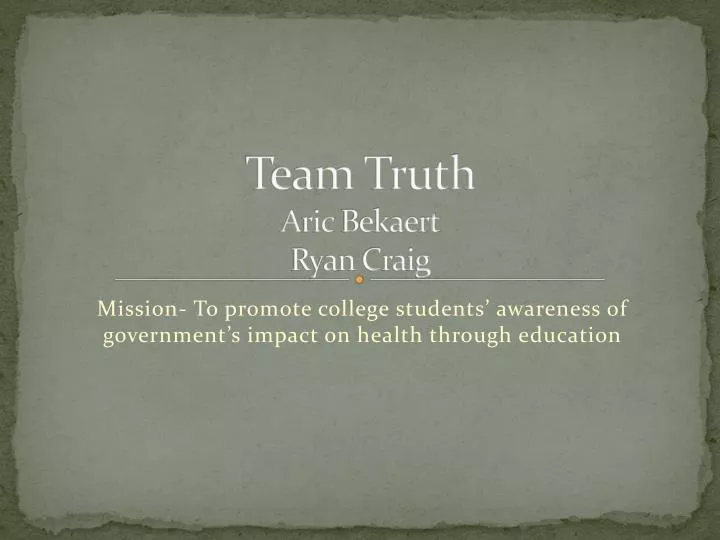 team truth a ric bekaert ryan craig