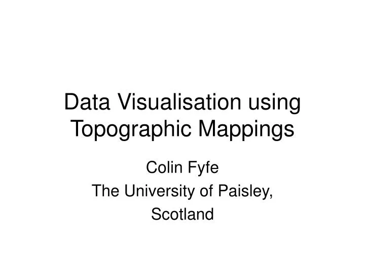 data visualisation using topographic mappings