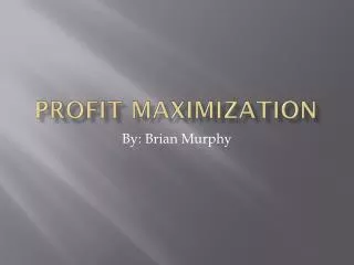 profit maximization