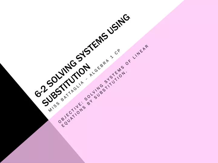 6 2 solving systems using substitution
