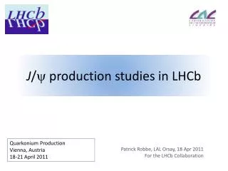 J / y production studies in LHCb
