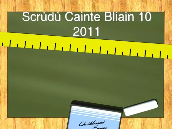 scr d cainte bliain 10 2011