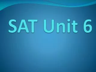 SAT Unit 6