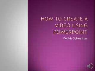 How to create a video using PowerPoint