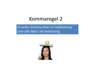 kommaregel 2