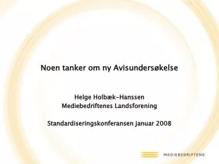 noen tanker om ny avisunders kelse