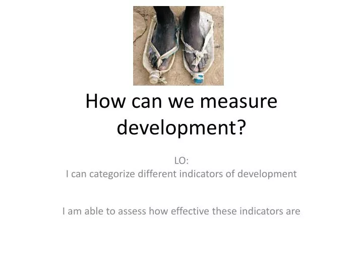 how can we measure development