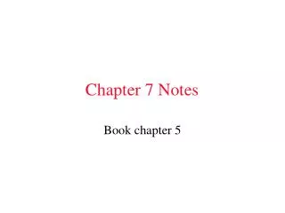 Chapter 7 Notes