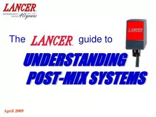 The guide to UNDERSTANDING POST-MIX SYSTEMS