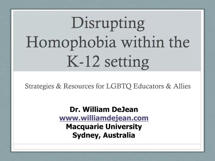disrupting homophobia within the k 12 setting