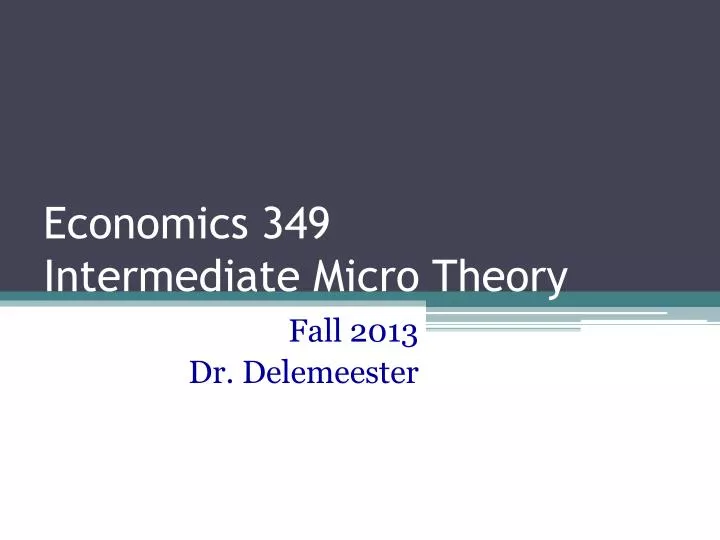 economics 349 intermediate micro theory