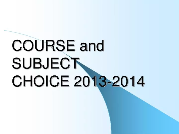 course and subject choice 2013 2014