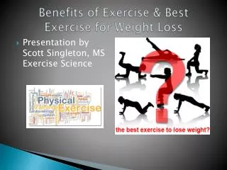 Benefits of Exercise &amp; Best Exercise for Weight Loss