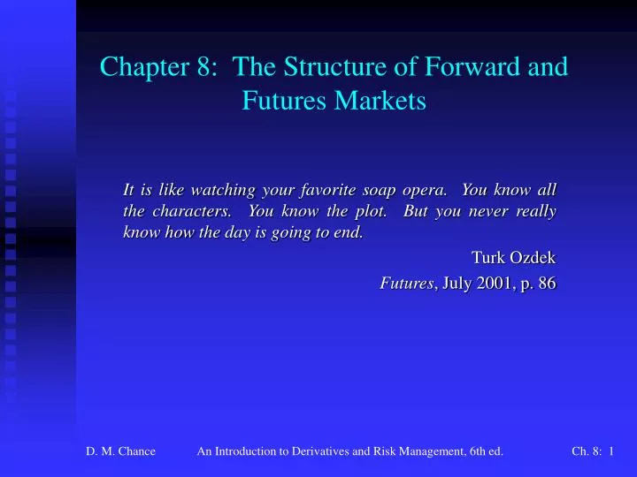 chapter 8 the structure of forward and futures markets
