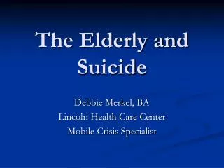 The Elderly and Suicide