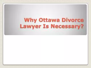 Why Ottawa Divorce Lawyer Is Necessary?