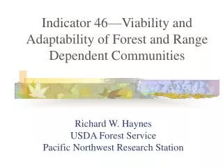 Richard W. Haynes USDA Forest Service Pacific Northwest Research Station