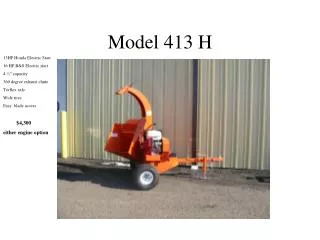 Model 413 H