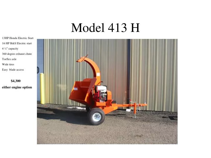 model 413 h
