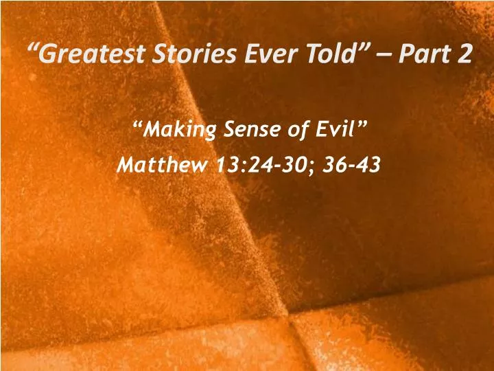 greatest stories ever told part 2