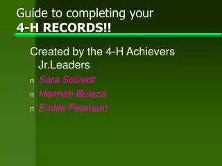 Guide to completing your 4-H RECORDS!!