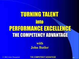 TURNING TALENT into PERFORMANCE EXCELLENCE