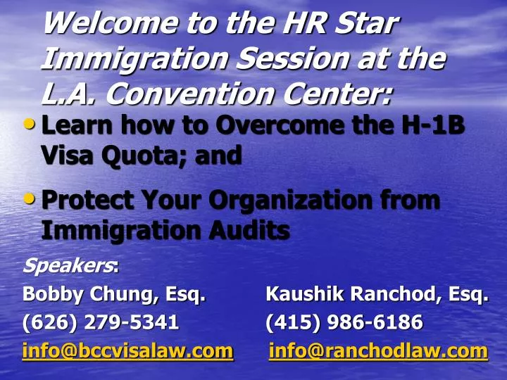 welcome to the hr star immigration session at the l a convention center