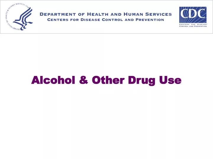 alcohol other drug use