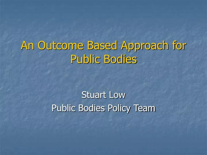 an outcome based approach for public bodies