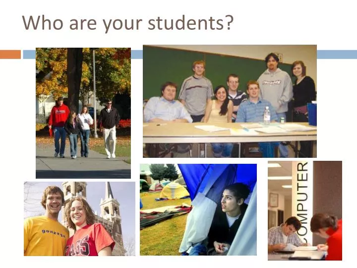 who are your students