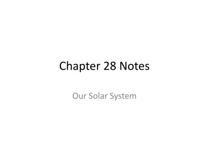 chapter 28 notes