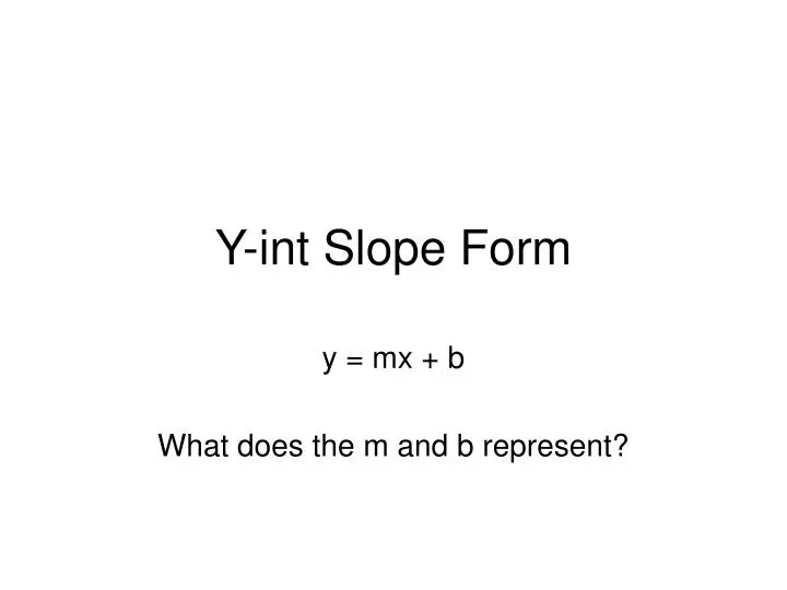 y int slope form