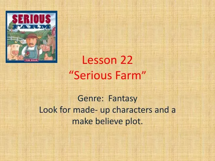 lesson 22 serious farm