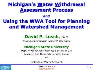 David P. Lusch , Ph.D. Distinguished Senior Research Specialist Michigan State University