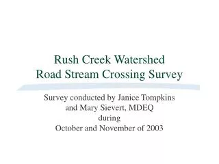 Rush Creek Watershed Road Stream Crossing Survey