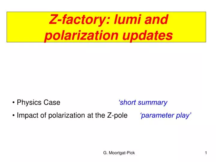 z factory lumi and polarization updates