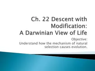 Ch. 22 Descent with Modification: A Darwinian View of Life