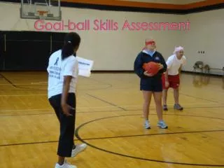 Goal-ball Skills Assessment