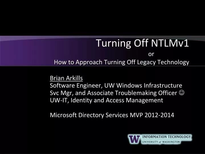 turning off ntlmv1 or how to approach turning off legacy technology