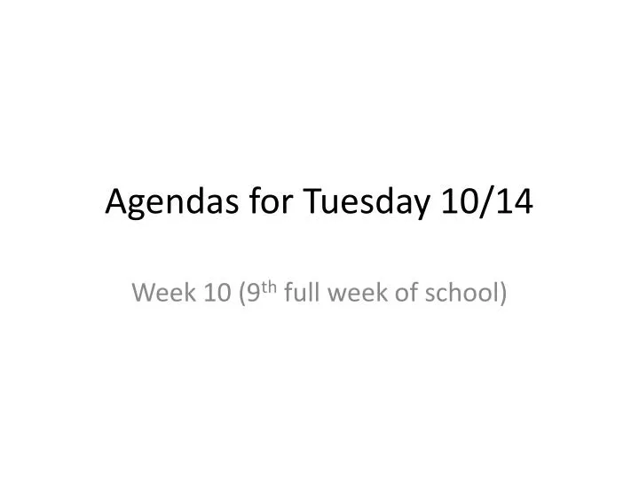 agendas for tuesday 10 14
