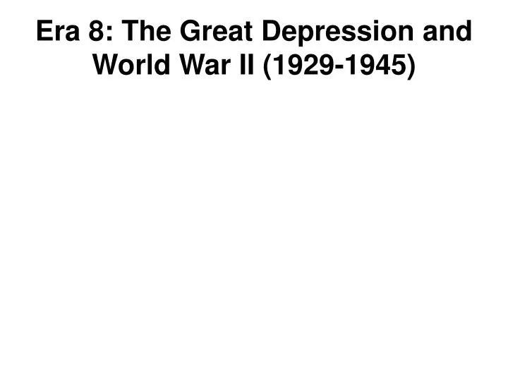 era 8 the great depression and world war ii 1929 1945
