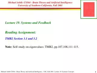 Lecture 19. Systems and Feedback Reading Assignment: TMB2 Section 3.1 and 3.2
