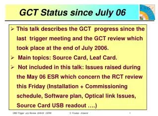 GCT Status since July 06