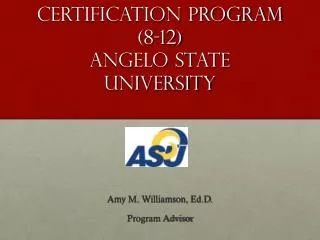 Secondary Certification Program (8-12) Angelo State University