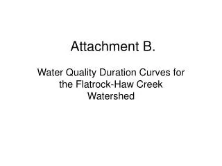Attachment B.