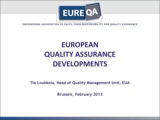 EUROPEAN QUALITY ASSURANCE DEVELOPMENTS