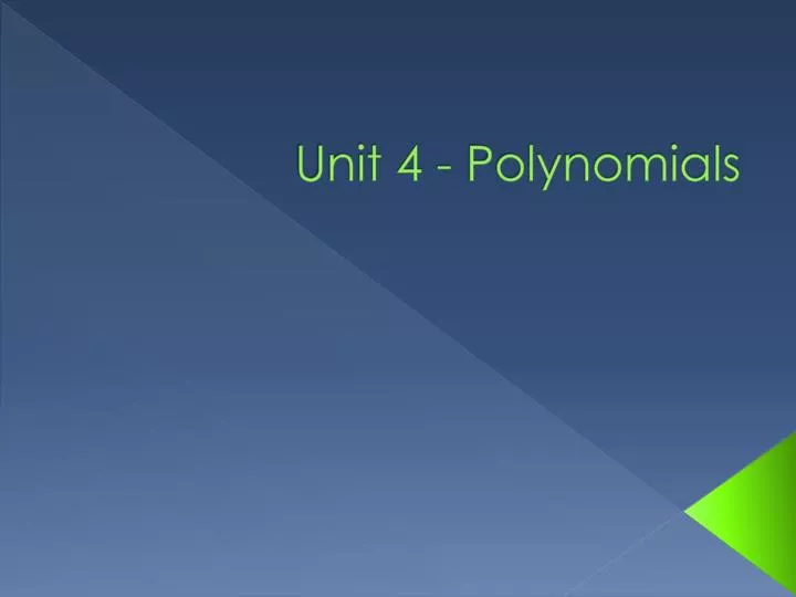unit 4 polynomials