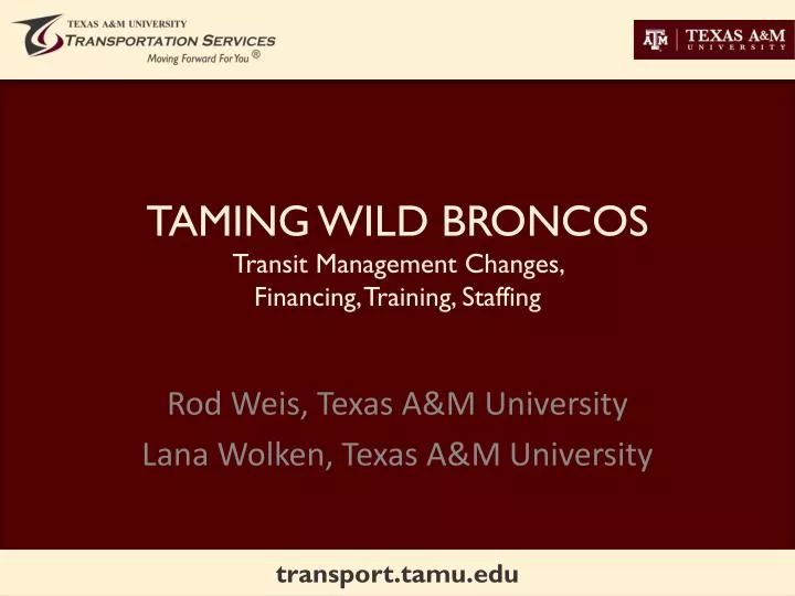 taming wild broncos transit management changes financing training staffing